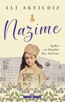 Nazime & Aydın ve Dindar Bir Sultan