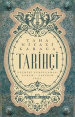 Tarihçi & Geçmişi Kurgulamak: Kuram-Tasarım-İnşa