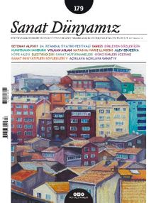 Sanat Dünyamız Üç Aylık Kültür ve Sanat Dergisi Sayı:179 Kasım-Aralık 2020
