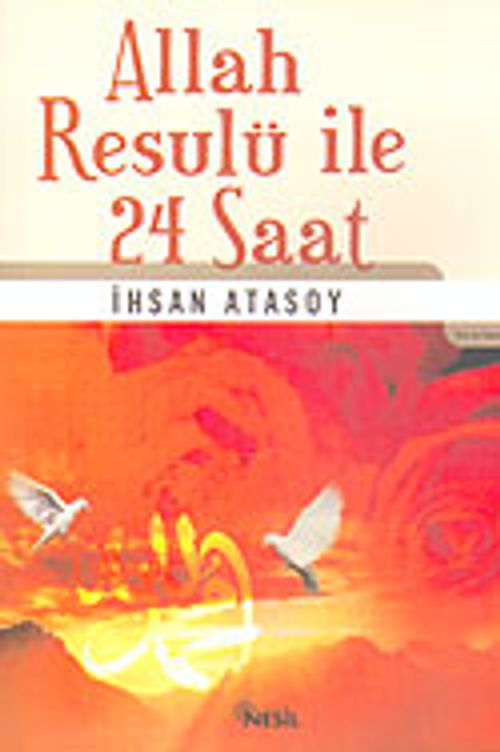 Allah Resulü İle 24 Saat