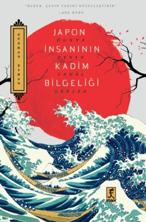 Japon İnsanının Kadim Bilgeliği & Dünya Denen Sanal Gerçek