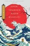 Japon İnsanının Kadim Bilgeliği &amp; Dünya Denen Sanal Gerçek