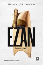 Ezan & Bir Yeniçeri Romanı