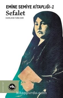 Emine Semiye Kitaplığı 1: Sefalet - Emine Semiye
