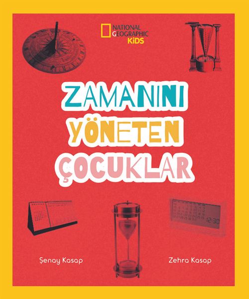 National Geographic Kids / Zamanını Yöneten Çocuklar (Şenay Kasap