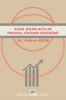 Açık Bankacılık - Dr. Hakan Bilir