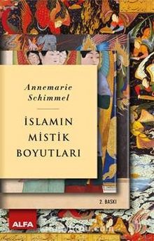 İslamın Mistik Boyutları - Prof. Dr. Annemarie Schimmel