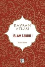 Kavram Atlası / İslam Tarihi 1