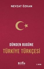 Dünden Bugüne Türkiye Türkçesi