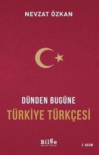 Dünden Bugüne Türkiye Türkçesi