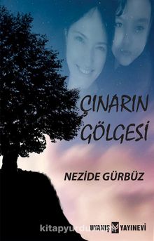 Çınarın Gölgesi - Nezide Gürbüz
