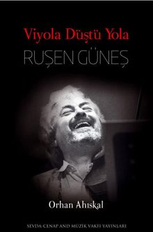 Viyola Düştü Yola & Ruşen Güneş