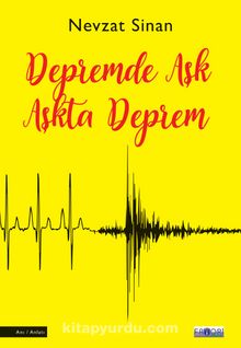 Depremde Aşk Aşkta Deprem - Nevzat Sinan