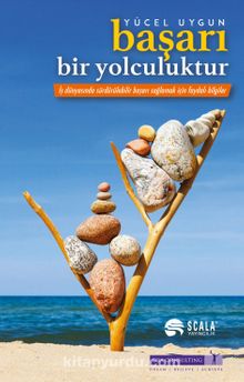 Başarı Bir Yolculuktur - Yücel Uygun