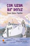 &Ccedil;ok Uzak Bir Deniz