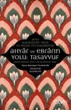 Ahyar ve Ebrarın Yolu: Tasavvuf & Minhacu Makasidi'l-Ebrar ve Mi'racu Mevaridi'l-Ahyar