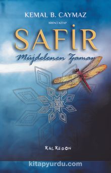 Safir (1. Kitap) & Müjdelenen Zaman - Kemal B. Caymaz