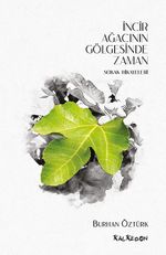 İncir Ağacı Gölgesinde Zaman & Sokak Hikayeleri