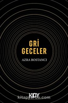 Gri Geceler - Azra Bostancı