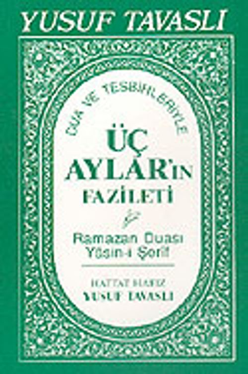 Üç Ayların Fazileti ve İbadetleri (Kod: E07)