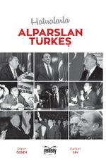 Hatıralarla Alparslan Türkeş