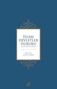 İslam Devletler Hukuku & Uluslararası İlişkiler