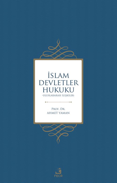 İslam Devletler Hukuku & Uluslararası İlişkiler