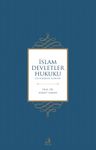 İslam Devletler Hukuku &amp; Uluslararası İlişkiler