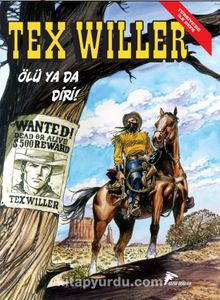 Tex Willer No:1 / Ölü ya da Diri! - Red Bill'in Çetesi