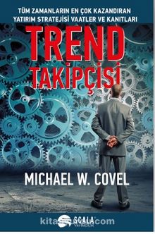 Trend Takipçisi - Michael W. Covel