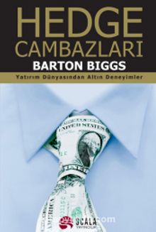 Hedge Cambazları - Barton Biggs