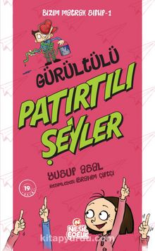 Bizim Matrak Sınıf 1-Gürültülü Patırtılı Şeyler - Yusuf Asal