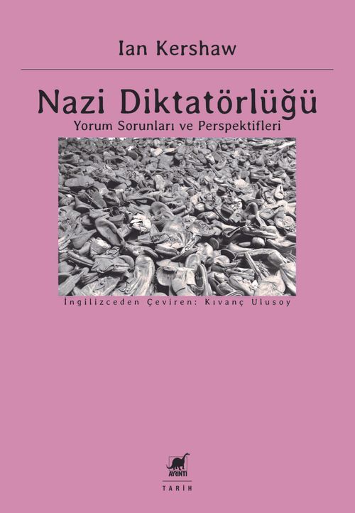 Nazi Diktatörlüğü & Yorum Sorunları ve Perspektifleri 
