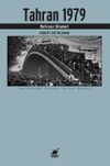 Tahran 1979 & Ekber'i Hatırlamak