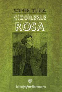 Çizgilerle Rosa Luxemburg - Soner Tuna