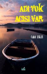Adı Yok Acısı Var