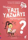 Neden Yazı Yazmayı &Ouml;ğreniyoruz? / 1 2 3 Başla Serisi