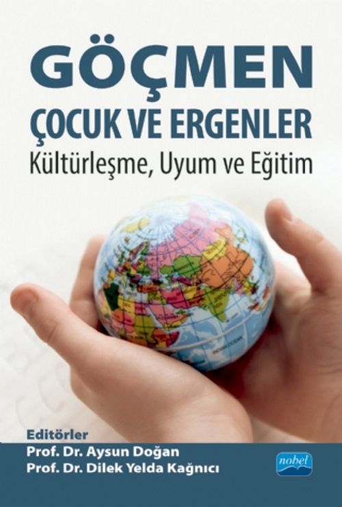 Göçmen Çocuk ve Ergenler: Kültürleşme, Uyum ve Eğitim