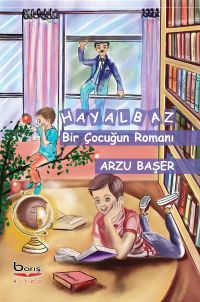 Hayalbaz Bir Çocuğun Romanı 