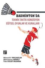 Badminton'da Teknik Taktik Kondisyon Eğitsel Oyunlar ve Kuralları