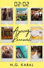 02:02 Ayçiçeği Karnavalı (Karton Kapak)