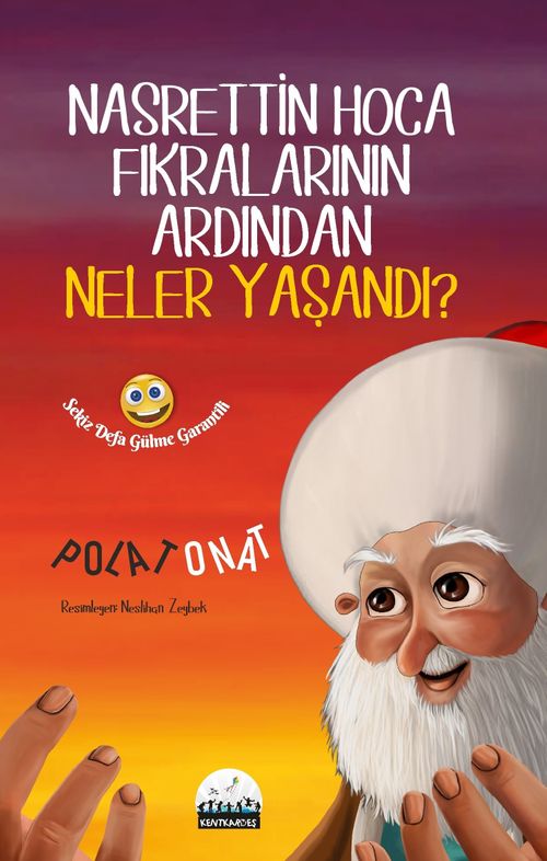Nasrettin Hoca Fıkralarının Ardından Neler Yaşandı & Sekiz Defa Gülme Garantili