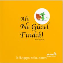 Ah! Ne Güzel Fındık! - Eric Battut