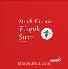 Minik Farenin Büyük Sırrı - Eric Battut