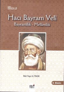 Hacı Bayram Veli & Bayramilik - Melamilik - Baki Yaşa Altınok