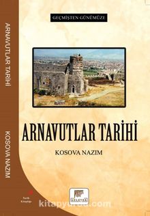 Geçmişten Günümüze Arnavutlar Tarihi