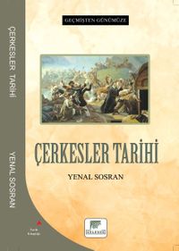 Geçmişten Günümüze Çerkesler Tarihi