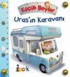 K&uuml;&ccedil;&uuml;k Beyler / Uras'ın Karavanı