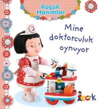 Küçük Hanımlar / Mine Doktorculuk Oynuyor