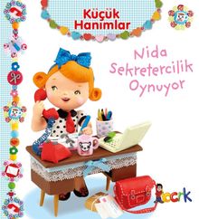 Küçük Hanımlar / Nida Sekretercilik Oynuyor